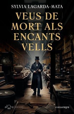 VEUS DE MORT ALS ENCANTS VELLS | 9788419590879 | LAGARDA-MATA, SYLVIA | Llibreria Aqualata | Comprar libros en catalán y castellano online | Comprar libros Igualada