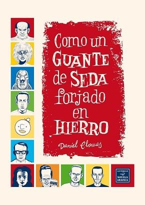 COMO UN GUANTE DE SEDA FORJADO EN HIERRO (2A EDICIÓN) | 9788418809644 | CLOWES, DANIEL | Llibreria Aqualata | Comprar llibres en català i castellà online | Comprar llibres Igualada