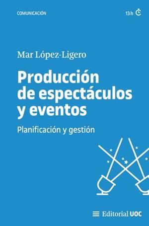 PRODUCCIÓN DE ESPECTÁCULOS Y EVENTOS | 9788411660242 | LÓPEZ LIGERO, MAR | Llibreria Aqualata | Comprar libros en catalán y castellano online | Comprar libros Igualada