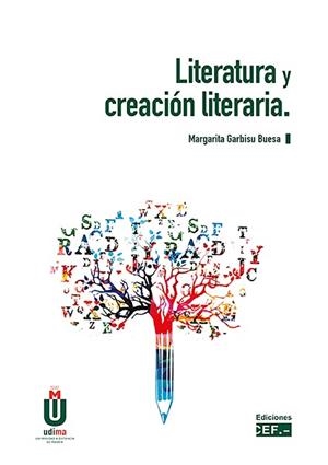 LITERATURA Y CREACIÓN LITERARIA | 9788445436905 | GARBISU BUESA, MARGARITA | Llibreria Aqualata | Comprar libros en catalán y castellano online | Comprar libros Igualada