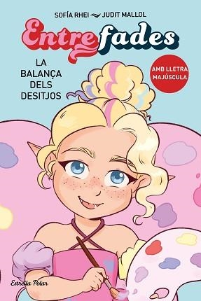 ENTRE FADES 2. LA BALANÇA DELS DESITJOS | 9788413897561 | RHEI, SOFÍA | Llibreria Aqualata | Comprar libros en catalán y castellano online | Comprar libros Igualada