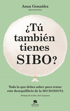 TÚ TAMBIÉN TIENES SIBO? | 9788413442990 | GONZÁLEZ, ASUN | Llibreria Aqualata | Comprar libros en catalán y castellano online | Comprar libros Igualada