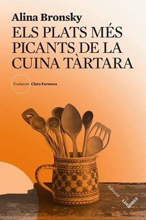 PLATS MÉS PICANTS DE LA CUINA TÀRTARA, ELS | 9788412639490 | BRONSKY, ALINA | Llibreria Aqualata | Comprar libros en catalán y castellano online | Comprar libros Igualada