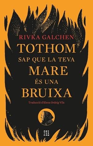 TOTHOM SAP QUE LA TEVA MARE ÉS UNA BRUIXA | 9788419960092 | GALCHEN, RIVKA | Llibreria Aqualata | Comprar libros en catalán y castellano online | Comprar libros Igualada