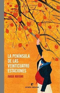 PENÍNSULA DE LAS VEINTICUATRO ESTACIONES, LA | 9788419158406 | MAYUMI, INABA | Llibreria Aqualata | Comprar libros en catalán y castellano online | Comprar libros Igualada