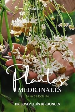 PLANTAS MEDICINALES. GUÍA DE BOLSILLO | 9788441549463 | BERDONCES SERRA, JOSEP LLUÍS | Llibreria Aqualata | Comprar llibres en català i castellà online | Comprar llibres Igualada