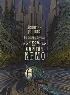 CIUDADES OSCURAS, LAS. EL REGRESO DEL CAPITAN NEMO | 9788467966268 | PEETERS / SCHUITEN | Llibreria Aqualata | Comprar libros en catalán y castellano online | Comprar libros Igualada