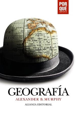 GEOGRAFÍA: ¿POR QUÉ IMPORTA? | 9788491817628 | MURPHY, ALEXANDER B. | Llibreria Aqualata | Comprar llibres en català i castellà online | Comprar llibres Igualada
