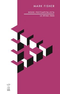 DESEO POSTCAPITALISTA | 9789878272160 | FISHER, MARK | Llibreria Aqualata | Comprar libros en catalán y castellano online | Comprar libros Igualada