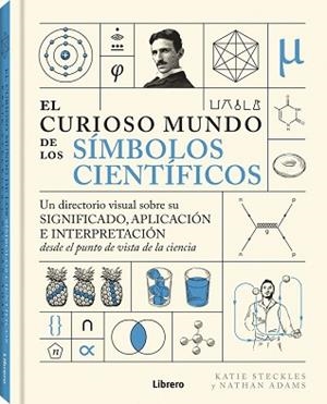 CURIOSO MUNDO DE LOS SIMBOLOS CIENTIFICOS, EL | 9788411540391 | STECKLES, KATIE | Llibreria Aqualata | Comprar libros en catalán y castellano online | Comprar libros Igualada