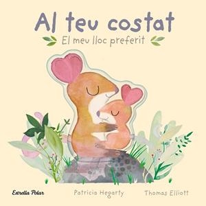 AL TEU COSTAT. EL MEU LLOC PREFERIT | 9788413896069 | HEGARTY, PATRICIA | Llibreria Aqualata | Comprar llibres en català i castellà online | Comprar llibres Igualada