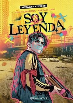 SOY LEYENDA (NOVELA GRÁFICA) | 9788411610926 | MATHESON, RICHARD/CABALLERO, TONI/HERNÁNDEZ, SERGIO | Llibreria Aqualata | Comprar llibres en català i castellà online | Comprar llibres Igualada