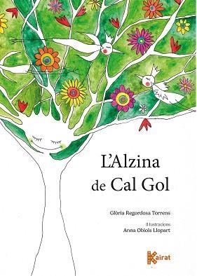 ALZINA DE CAL GOL, L' | 9788419476258 | REGORDOSA TORRENS, GLÒRIA | Llibreria Aqualata | Comprar libros en catalán y castellano online | Comprar libros Igualada