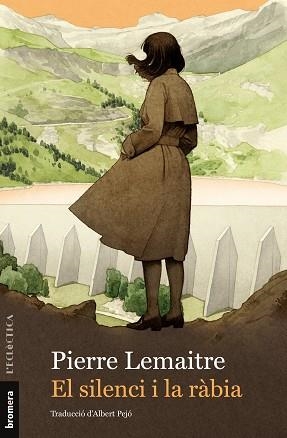 SILENCI I LA RÀBIA, EL (ANYS GLORIOSOS 2) | 9788413585420 | LEMAITRE, PIERRE | Llibreria Aqualata | Comprar llibres en català i castellà online | Comprar llibres Igualada