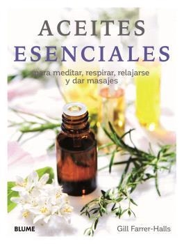 ACEITES ESENCIALES (2024) | 9788410048072 | HALLS, GILL FARRER | Llibreria Aqualata | Comprar llibres en català i castellà online | Comprar llibres Igualada