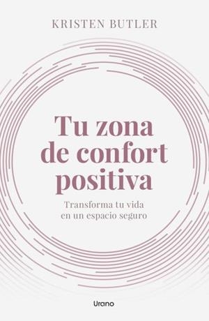 TU ZONA DE CONFORT POSITIVA | 9788418714412 | BUTLER, KRISTEN | Llibreria Aqualata | Comprar llibres en català i castellà online | Comprar llibres Igualada