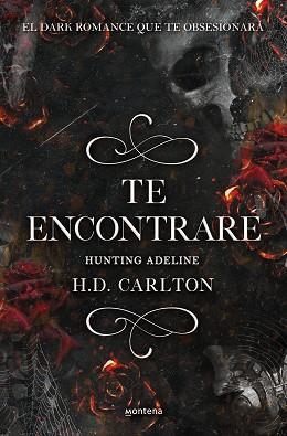 TE ENCONTRARÉ: HUNTING ADELINE (DUETO DEL GATO Y EL RATÓN 2) | 9788418483912 | CARLTON, H.D. | Llibreria Aqualata | Comprar libros en catalán y castellano online | Comprar libros Igualada