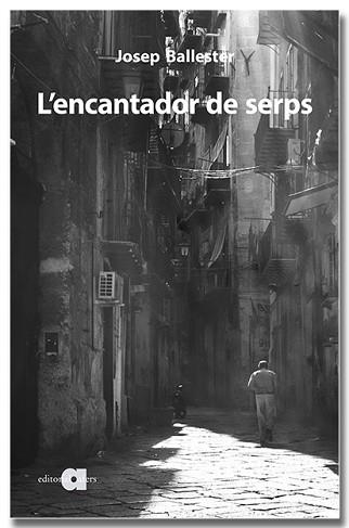 ENCANTADOR DE SERPS, L' | 9788418618765 | BALLESTER, JOSEP | Llibreria Aqualata | Comprar libros en catalán y castellano online | Comprar libros Igualada