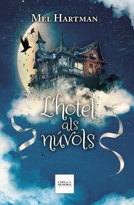 HOTEL ALS NÚVOLS, L' | 9788412761252 | HARTMAN, MEL | Llibreria Aqualata | Comprar libros en catalán y castellano online | Comprar libros Igualada