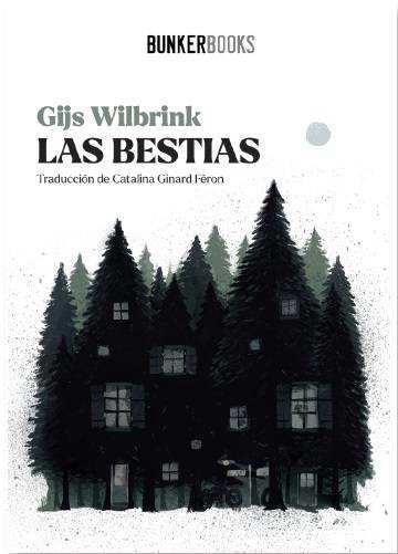 BESTIAS, LAS | 9788412725421 | WILBRINK, GIJS | Llibreria Aqualata | Comprar libros en catalán y castellano online | Comprar libros Igualada