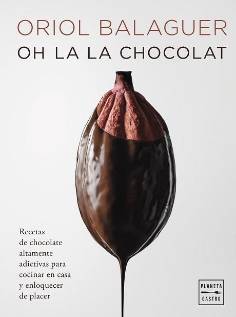 OH LA LA CHOCOLAT | 9788408281658 | BALAGUER, ORIOL | Llibreria Aqualata | Comprar libros en catalán y castellano online | Comprar libros Igualada