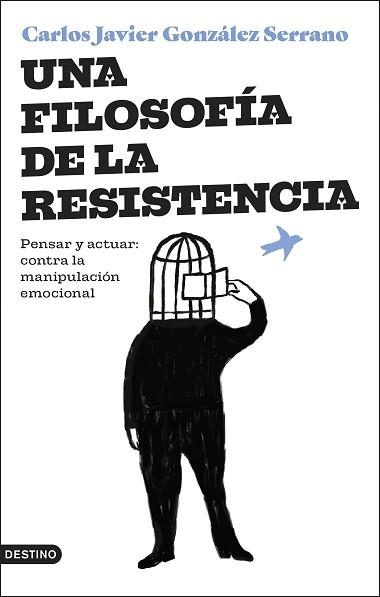 UNA FILOSOFÍA DE LA RESISTENCIA | 9788423364831 | GONZÁLEZ SERRANO, CARLOS JAVIER | Llibreria Aqualata | Comprar libros en catalán y castellano online | Comprar libros Igualada