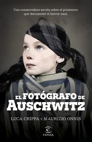 FOTÓGRAFO DE AUSCHWITZ, EL | 9788467072822 | CRIPPA, LUCA / ONNIS, MAURIZIO | Llibreria Aqualata | Comprar libros en catalán y castellano online | Comprar libros Igualada