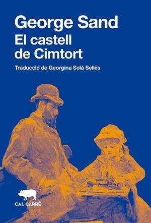 CASTELL DE CIMTORT, EL | 9788412725537 | SAND, GEORGE | Llibreria Aqualata | Comprar llibres en català i castellà online | Comprar llibres Igualada