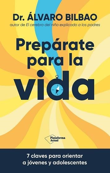 PREPÁRATE PARA LA VIDA? | 9788410079267 | BILBAO BILBAO, DR. ÁLVARO | Llibreria Aqualata | Comprar libros en catalán y castellano online | Comprar libros Igualada