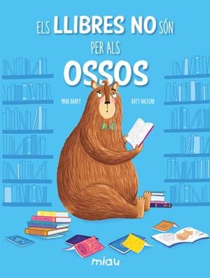 LLIBRES NO SÓN PER ALS OSSOS, ELS | 9788418753596 | BARRY, MARK | Llibreria Aqualata | Comprar libros en catalán y castellano online | Comprar libros Igualada