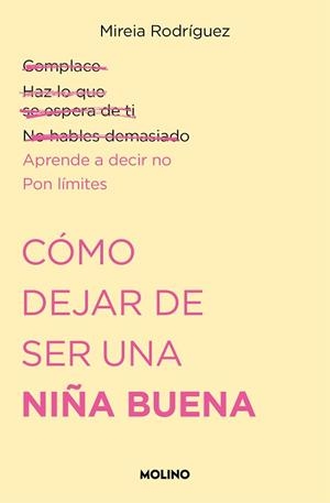 CÓMO DEJAR DE SER UNA NIÑA BUENA | 9788427240711 | RODRÍGUEZ (@PSICOAND), MIREIA | Llibreria Aqualata | Comprar llibres en català i castellà online | Comprar llibres Igualada