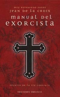 MANUAL DEL EXORCISTA | 9788497771481 | DE LA CROIX, JEAN | Llibreria Aqualata | Comprar llibres en català i castellà online | Comprar llibres Igualada