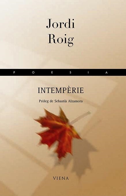 INTEMPERIE (POESIA 73) | 9788483302842 | ROIG, JORDI | Llibreria Aqualata | Comprar libros en catalán y castellano online | Comprar libros Igualada