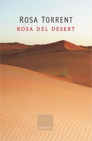 ROSA DEL DESERT (CLASSICA 630) | 9788466405461 | TORRENT, ROSA | Llibreria Aqualata | Comprar libros en catalán y castellano online | Comprar libros Igualada