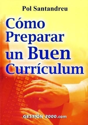 COMO PREPARAR UN BUEN CURRICULUM | 9788480889124 | SANTANDREU GRACIA, POL | Llibreria Aqualata | Comprar llibres en català i castellà online | Comprar llibres Igualada