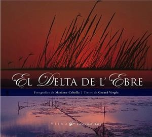 DELTA DE L'EBRE, EL (CATALA-CASTELLA-ANGLES) | 9788483302941 | VERGES, GERARD | Llibreria Aqualata | Comprar llibres en català i castellà online | Comprar llibres Igualada