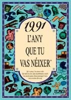 1991 L'ANY QUE TU VAS NEIXER | 9788489589759 | Llibreria Aqualata | Comprar libros en catalán y castellano online | Comprar libros Igualada
