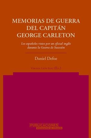 MEMORIAS DE GUERRA DEL CAPITAN GEORGE CARLETON : LOS ESPAÑOL | 9788479086909 | DEFOE, DANIEL | Llibreria Aqualata | Comprar libros en catalán y castellano online | Comprar libros Igualada