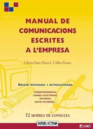 MANUAL DE COMUNICACIONS ESCRITES A L'EMPRESA (INTERACTIVA) | 9788478271832 | SANZ PINYOL. GLORIA | Llibreria Aqualata | Comprar llibres en català i castellà online | Comprar llibres Igualada