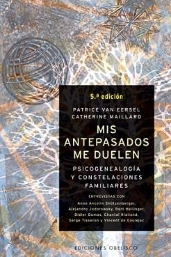 MIS ANTEPASADOS ME DUELEN : PSICOGENEALOGIA Y CONSTELACIONES | 9788497770996 | EERSEL, PATRICE VAN | Llibreria Aqualata | Comprar libros en catalán y castellano online | Comprar libros Igualada