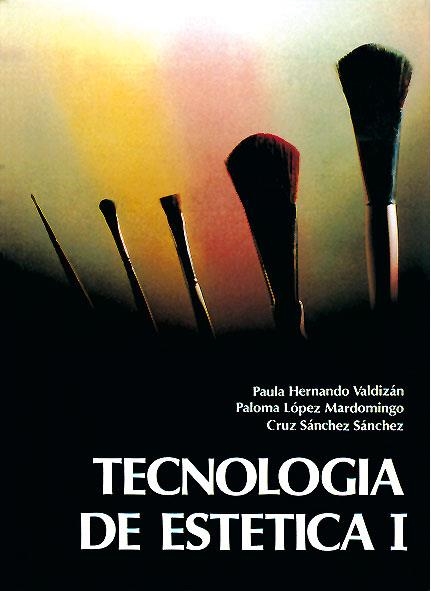 TECNOLOGIA DE ESTETICA 1 | 9788487190407 | HERNANDO VALDIZAN, PAULA | Llibreria Aqualata | Comprar llibres en català i castellà online | Comprar llibres Igualada