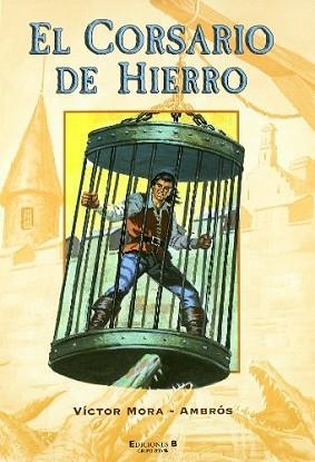CORSARIO DE HIERRO 1, EL | 9788466616829 | MORA-AMBROS, VICTOR | Llibreria Aqualata | Comprar libros en catalán y castellano online | Comprar libros Igualada