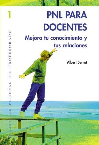 PNL PARA DOCENTES. MEJORA TU CONOCIMIENTO Y TU | 9788478273645 | SERRAT, ALBERT | Llibreria Aqualata | Comprar libros en catalán y castellano online | Comprar libros Igualada