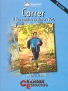 CORRER, LIBRO COMPLETO DE RUNNER'S WORLD (MAN. GRANDES ESPAC | 9788489969599 | BURFOOT, AMBY | Llibreria Aqualata | Comprar llibres en català i castellà online | Comprar llibres Igualada