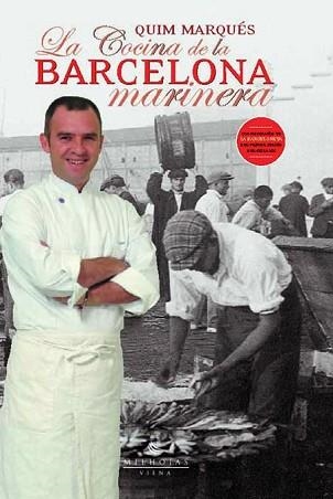 COCINA DE LA BARCELONA MARINERA, LA (MILHOJAS 7) | 9788483302989 | MARQUÉS, QUIM | Llibreria Aqualata | Comprar libros en catalán y castellano online | Comprar libros Igualada