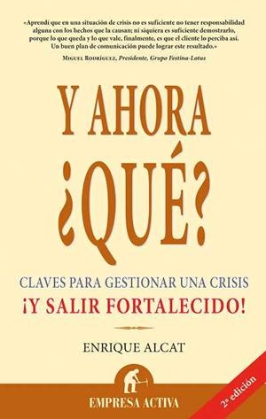 Y AHORA QUE ? (NARRATIVA EMPRESARIAL) | 9788495787682 | ALCAT GUERRERO, ENRIQUE | Llibreria Aqualata | Comprar llibres en català i castellà online | Comprar llibres Igualada