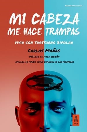 MI CABEZA ME HACE TRAMPAS | 9788418345074 | MAÑAS GÓMEZ, CARLOS | Llibreria Aqualata | Comprar libros en catalán y castellano online | Comprar libros Igualada