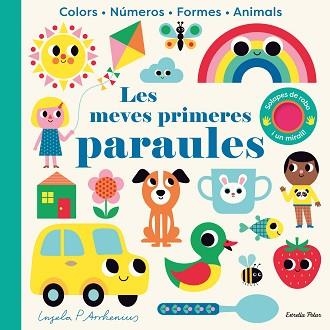 MEVES PRIMERES PARAULES, LES. AMB SOLAPES DE ROBA I UN MIRALL | 9788413895215 | ARRHENIUS, INGELA P. | Llibreria Aqualata | Comprar libros en catalán y castellano online | Comprar libros Igualada