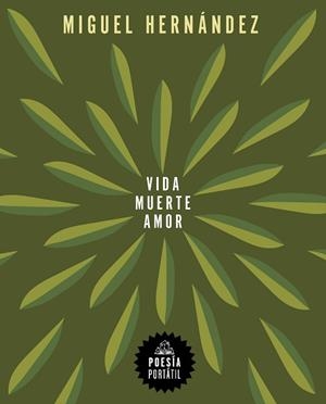 VIDA, MUERTE, AMOR | 9788439744238 | HERNÁNDEZ, MIGUEL | Llibreria Aqualata | Comprar llibres en català i castellà online | Comprar llibres Igualada
