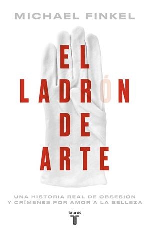 LADRÓN DE ARTE, EL | 9788430626489 | FINKEL, MICHAEL | Llibreria Aqualata | Comprar llibres en català i castellà online | Comprar llibres Igualada